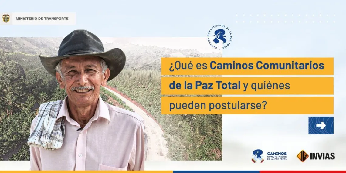Están abiertas las postulaciones para el programa ‘Caminos Comunitarios de la Paz Total’
